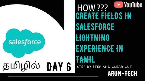 how to create field in #Salesforce lightning experience in tamil 💥