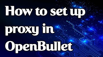 How to set a proxy in OpenBullet
