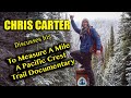 INSPIRING INSIGHT of PCT Thru Hiker Chris Carter about endurance