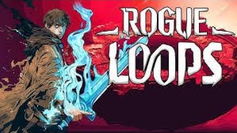 ROGUE LOOP IN 12MIN THIS GAME IS TOO FUN TO NOT BE A FULL GAME
