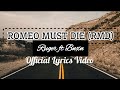 Ruger & Bnxn - Romeo Must Die ( Official Lyrics Video)