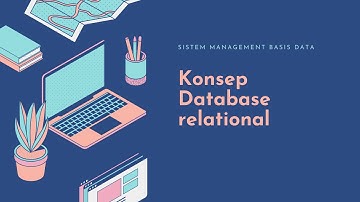 SISTEM MANAGEMENT BASIS DATA | Konsep Database relational