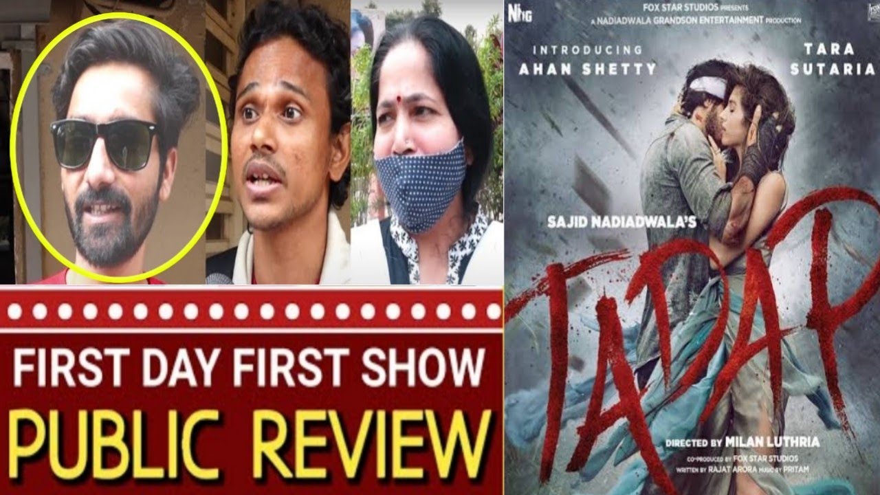1ST DAY 1ST SHOW PUBLIC REVIEW OF FILM TADAP : TROLLED ? ANTIM se bhi BEKAR hai MOVIE ?