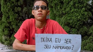 Deixa Eu Ser Seu Namorado  Ruanzinho Prod Dany Bala clipe Oficial