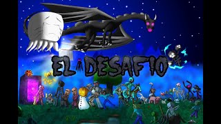 EL DESAFIO - Minecraft - #2