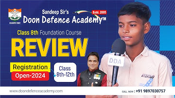 Foundation Course for Class 8th - 12th | Sandeep Sir’s Doon Defence Academy | Registration Open 2024