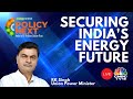 Live  securing indias energy future  fireside chat with rk singh union minister rk singh  n18l