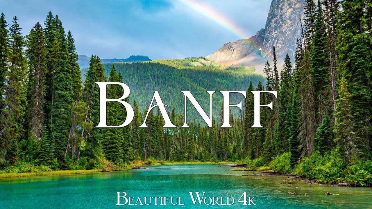 Banff 4K – Emerald Forests and Mirror Lakes Among Mountains of Light – 4K VIDEO UHD