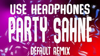 Ski Aggu – Party Sahne (Default Remix) (8D Audio)
