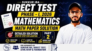 Part - 2 | Sukkur IBA Past Papers Detailed Solution | Direct Test 2026 Phase -1