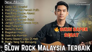 Slow Rock Malaysia Terbaik | 1 Jam Nonstop 💿 - Paling Galau 🔥 Bikin Baper Berat