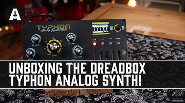 Dreadbox Typhon Analog Synthesizer - Could It Be This Year