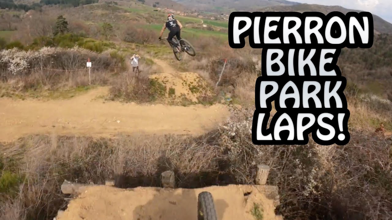 PIERRON BIKE PARK LAPS WITH WORLD CHAMP & TEAM MATE!