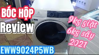 Bóc hộp, Review máy giặt sấy Electrolux EWW9024P5WB 2021, 9kg giặt, 6kg sấy. Thiết kế đẹp, giá tốt