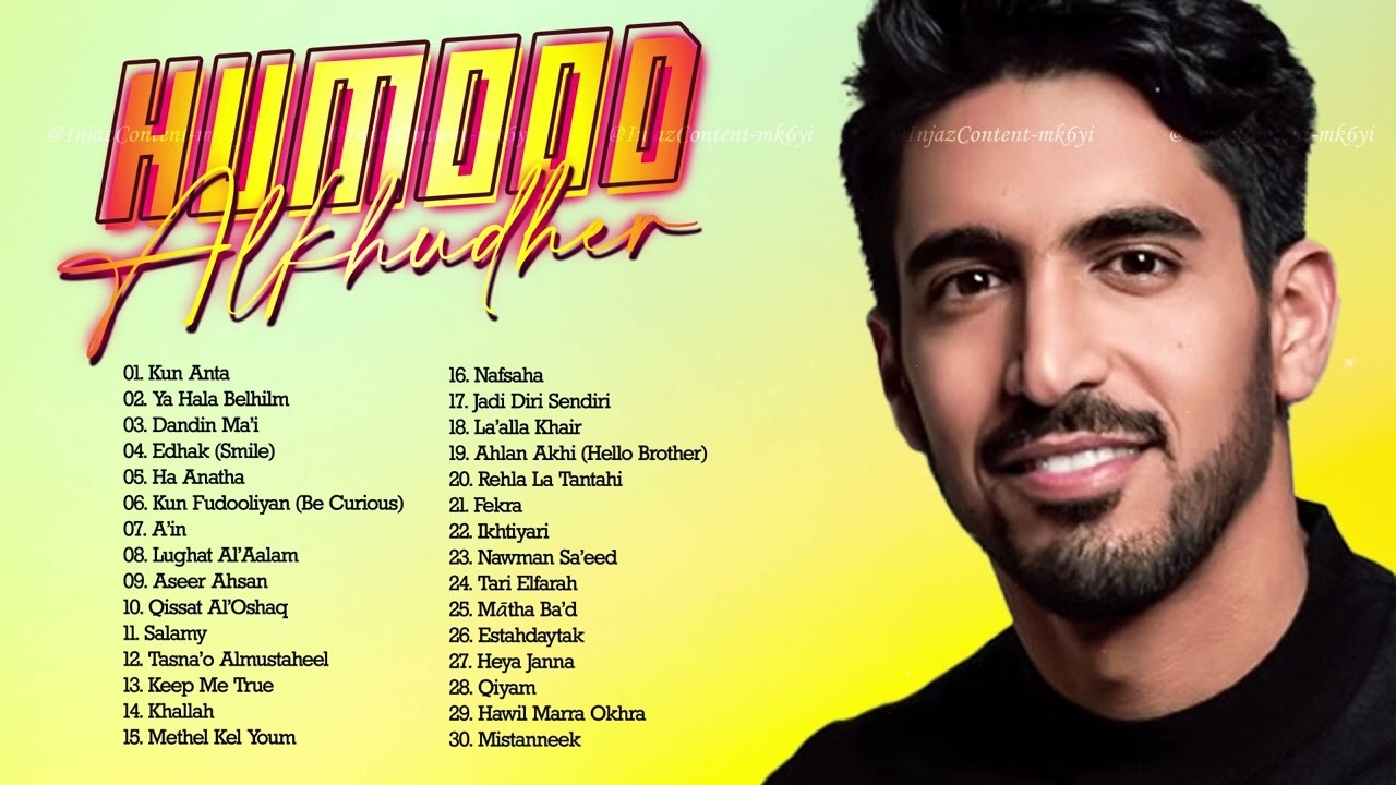 Humood Alkhudher The Best Playlist 2023    30      Humood Greatest Hits