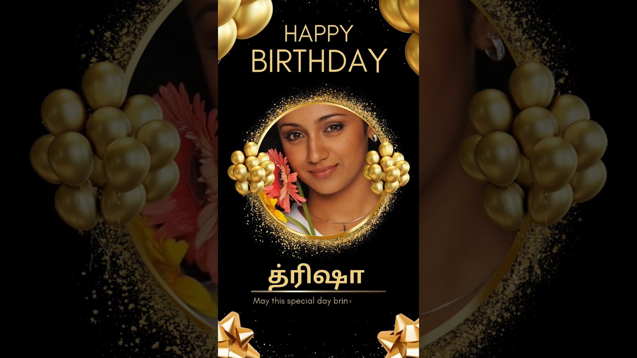 Happy Birthday trisha WhatsApp status Tamil 2024 💕 trisha birthday mashup WhatsApp status | status