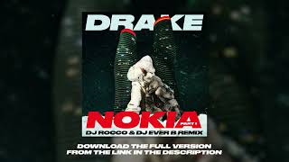 Drake - Nokia Part 1 (DJ ROCCO & DJ EVER B Remix)
