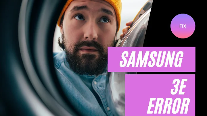How To Fix Samsung Washing Machine 3E error