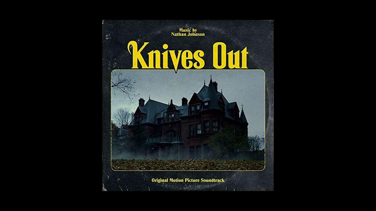 Knives Out Soundtrack Track 2 "The Thrombey Estate" Nathan Johnson