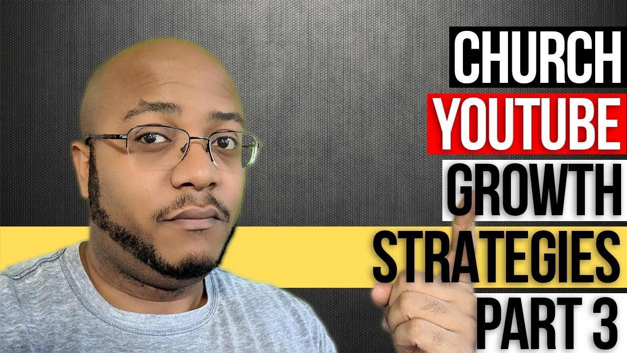 Church YouTube Channel | Growth Strategies - Part 3: Making Thumbnails for YouTube