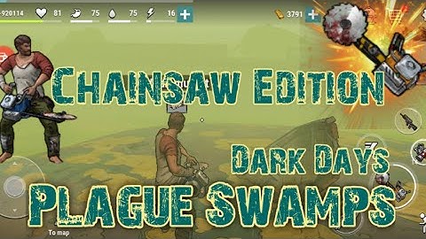 Chainsaw fun in Plague Swamps - Dark Days zombie Survival Chain Saw Copy Cat Gameplay