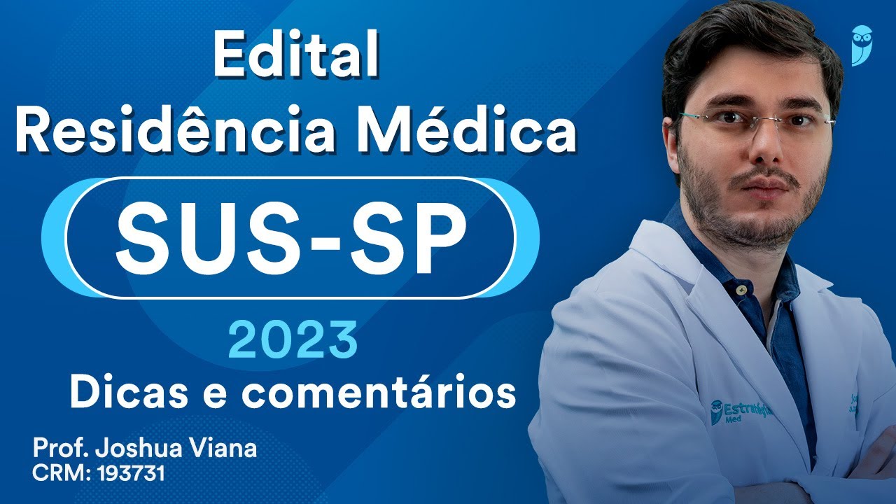 Edital Residência Médica SUSSP 2023 Dicas e comentários YouTube Edital Residência Médica SUSSP 2023 Dicas e comentários YouTube