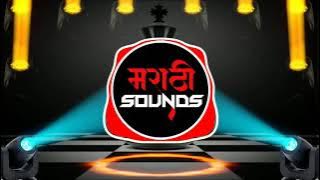 AMCHA NETA LAI POWERFUL GA REMIX & DJ ARBAAZ - MARATHI SOUNDS