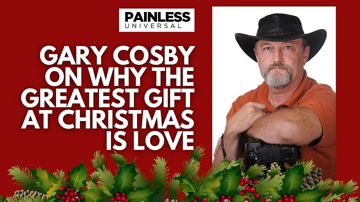 Gary Cosby on Why  The Greatest Gift at Christmas ...