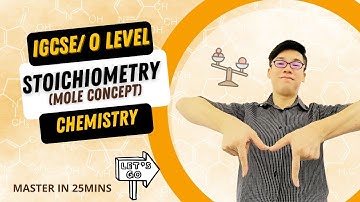 Stoichiometry- concept of moles  (IGCSE/GCE O Level CHEMISTRY) 0620