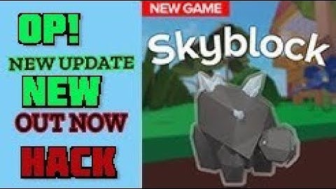 ✅ ROBLOX SKYBLOCK NEW UPDATE, TELEPORT TO NEW ISLAND AUTOFARM NEW MOBS,DUPLICATE AND GOLD! [OP][NEW]