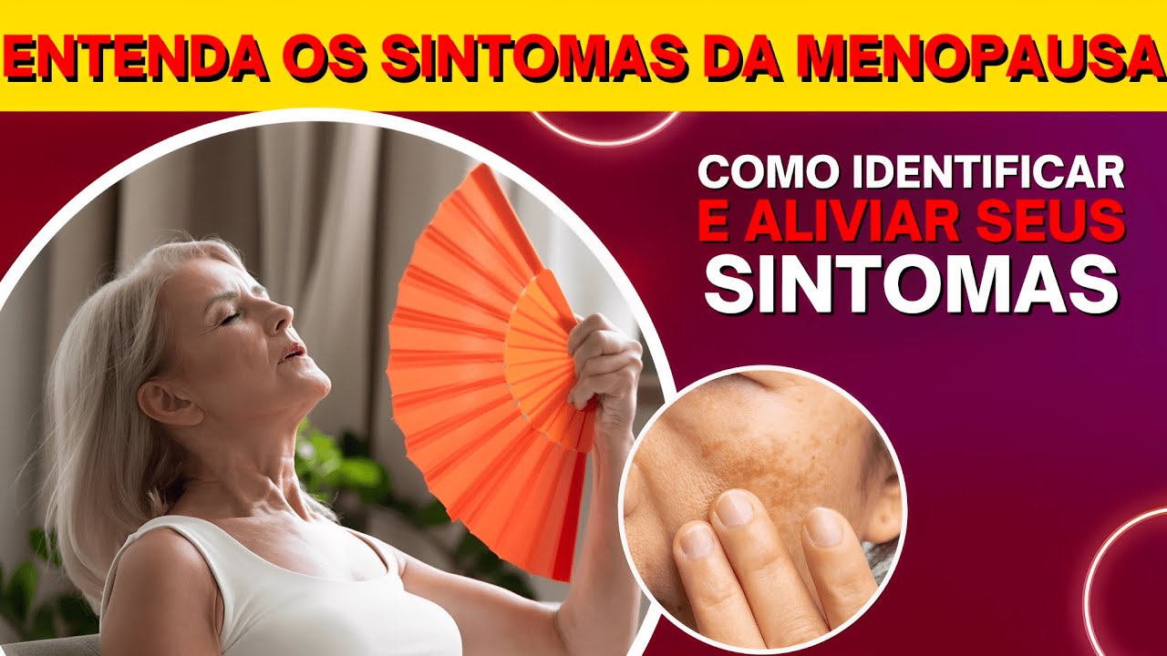 Os 7 sintomas mais comuns da menopausa e como lidar com eles | Saúde e ...