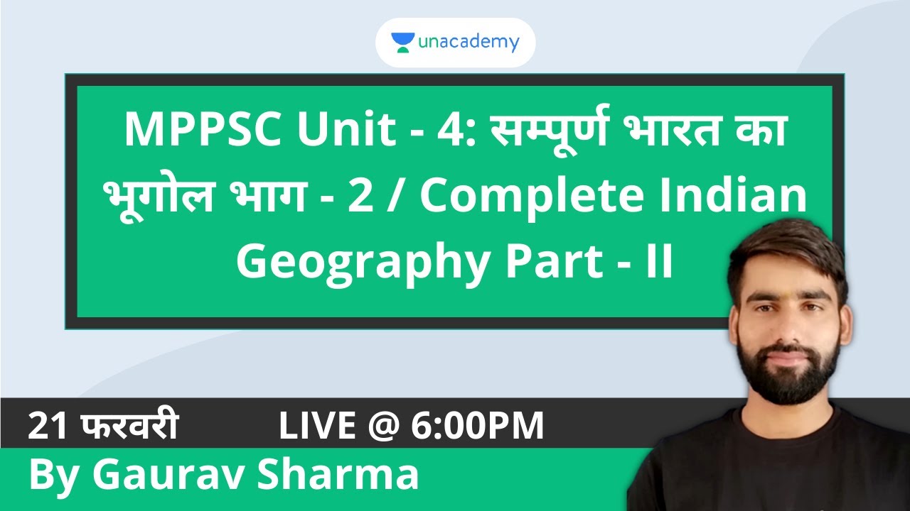 Download MPPSC Unit - 4: सम्पूर्ण भारत का भूगोल भाग - 2 / Complete Indian Geography Part - II | Gaurav Sharma