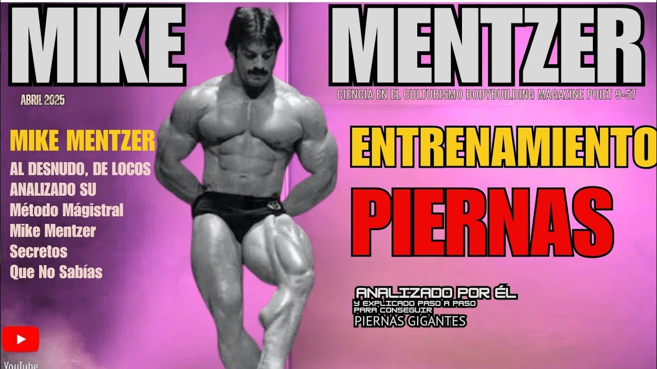 MIKE MENTZER ENTRENAMIENTO DE PIERNAS | PIERNAS ENORMES
