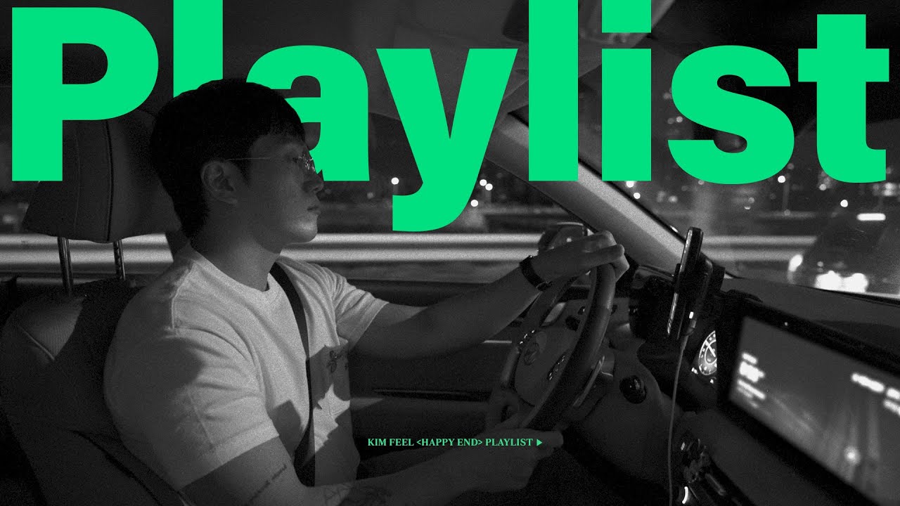 [Playlist] 김필 (KIM FEEL) - 'HAPPY END' | Drive with 𝑭𝑬𝑬𝑳 🚗🌙