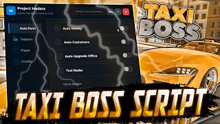 Taxi Boss scripts – NO KEY (INF Money)