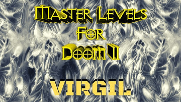 Master Levels (100%) Walkthrough (Virgil.wad)