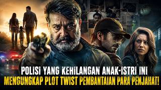 POLISI YANG KEHILANGAN KELUARGA INI MENGUNGKAPKAN KASUS BESAR PEMBANTAIAN PARA PENJAHAT! alur film