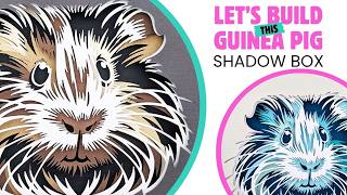 How to Assemble the SVGMaria Layered Guinea Pig Shadow Box | Step-by-Step Paper Craft Tutorial