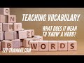 CELTA- What do you need to consider when you are teaching vocabulary?