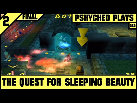 #289 | The Quest for Sleeping Beauty #2 [FINAL] - Ohhh Dearrr...