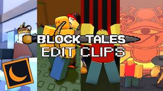 Block Tales edit animations/clips for the 6 people who asked