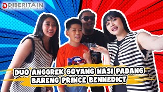 Duo Anggrek Goyang Nasi Padang Bareng Prince Bennedict