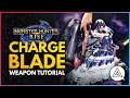 Monster Hunter Rise | Charge Blade Tutorial