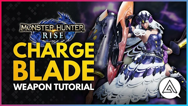 Monster Hunter Rise | Charge Blade Tutorial - DayDayNews