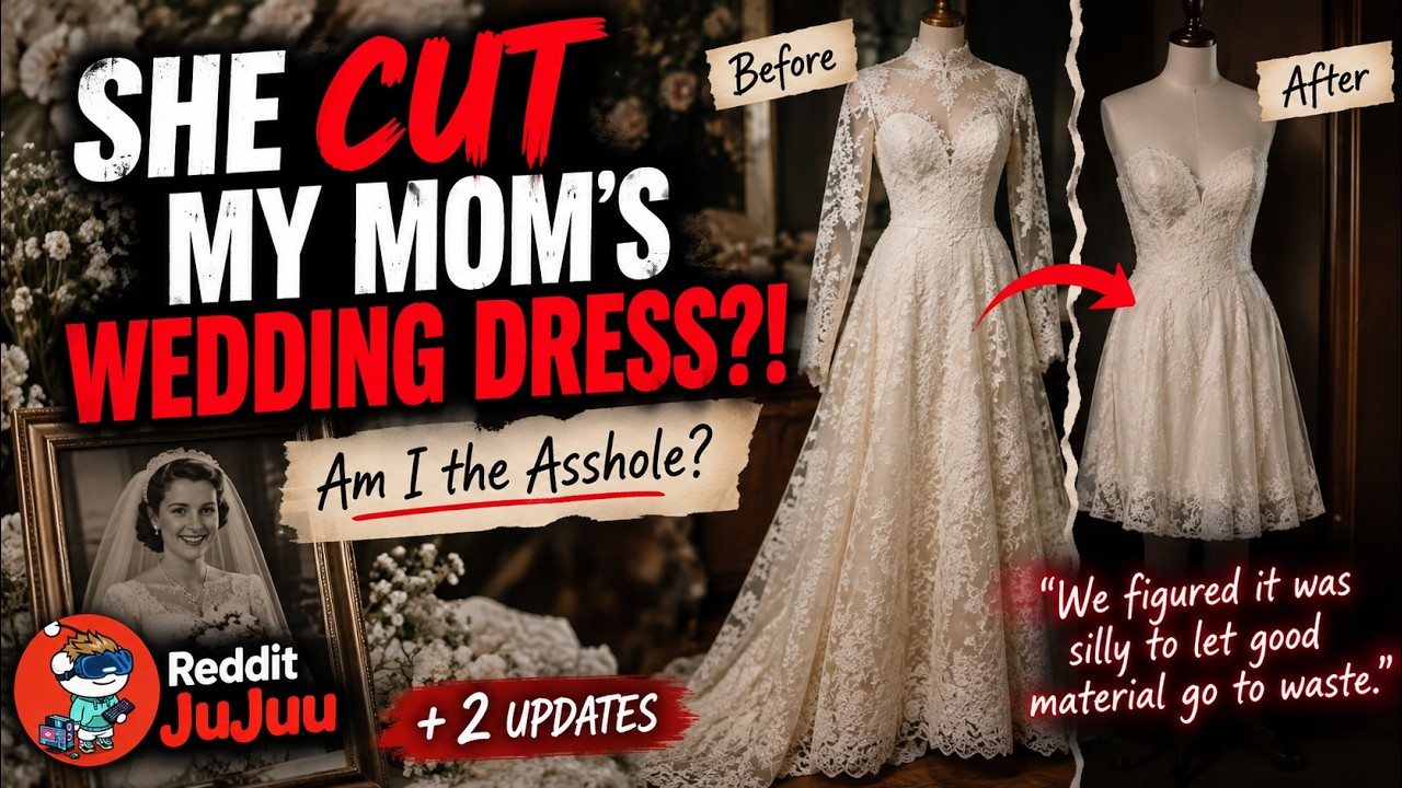 you cut up mom's wedding dress My Stepmom DESTROYED My Late for Her Daughter | AITAH + 2 Updates Plus Size - Retro handmade belts for men Dress alterations Another meaningful way to Size:7X