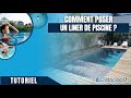 pose et montage Liner piscine avec escalier - version 2019