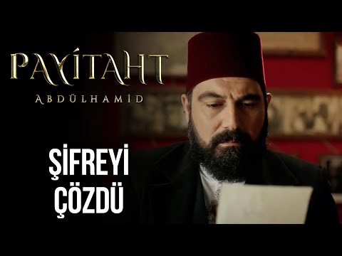 Tahsin Paşa'nın, Abdülhamid'e Mesajı | Payitaht Abdülhamid 31. Bölüm