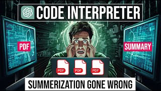 Save Yourself Hours - Don't Use ChatGPT Code Interpreter for Summarizing PDF Files