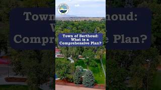 Town of Berthoud: What is a Comprehensive Plan?