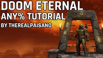 DOOM Eternal Any% Unrestricted Tutorial by therealpaisano